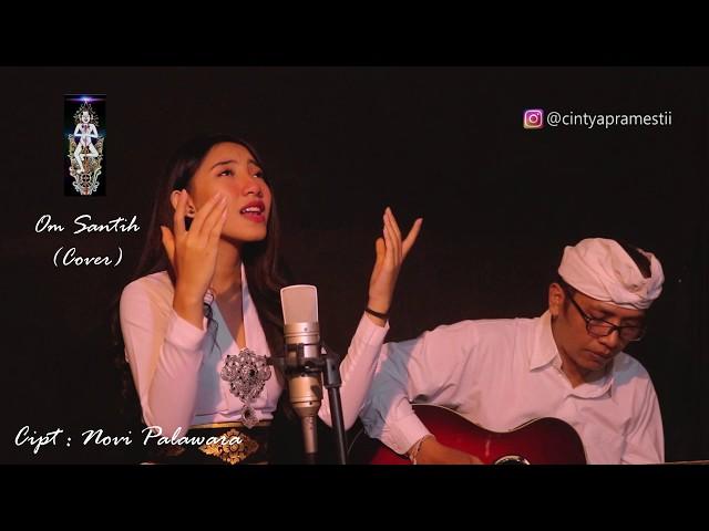 Om Santih (cover) - Cintya Pramesti