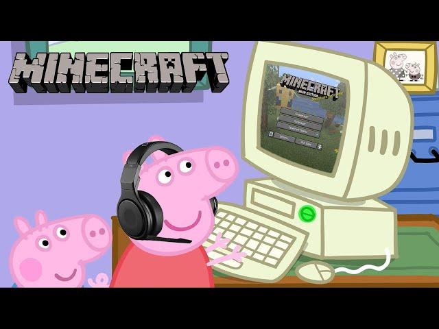 Peppa Pig Plays Minecraft