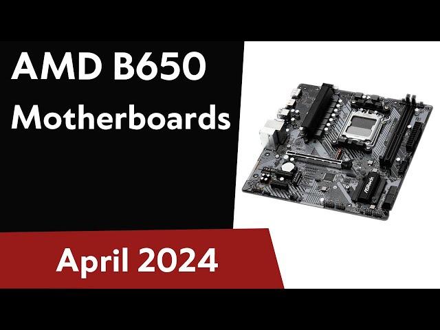 TOP-6. Best AMD B650 Motherboards 2024