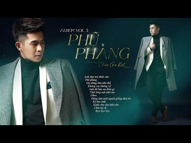 Album Phũ Phàng - Châu Gia Kiệt [ Audio Official ]