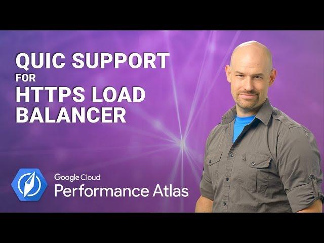 QUIC Support for HTTPS Load Balancer