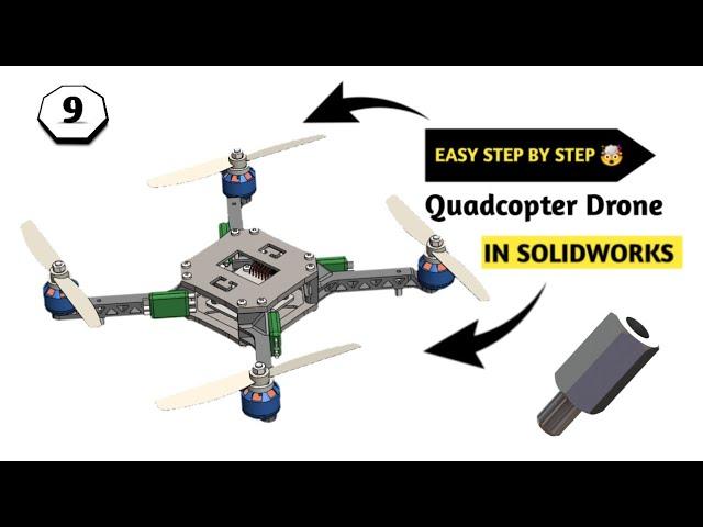 [Part -9] Quadcopter Drone | Solidworks | Piller