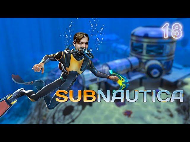 Subnautica ● Прохождение #18 ● "База-Базушка-Базука"