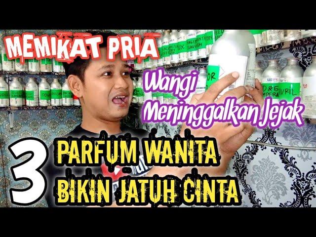 MEMIKAT PRIA3 PARFUM WANITA TERBAIK MURAH BIKIN COWOK JATUH CINTAParfum Wanita Meninggalkan Jejak