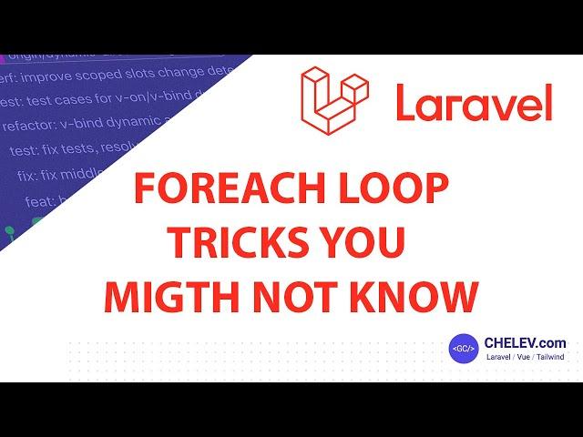 Laravel in Practice: Foreach Loop Tricks You Might Not Know