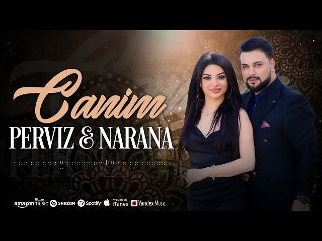 Narana & Perviz Tahir - Canim 2024 (Official Music Video)