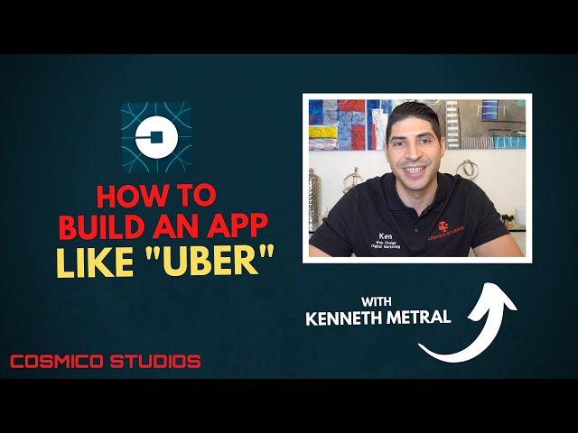 How To Build An App Like Uber 