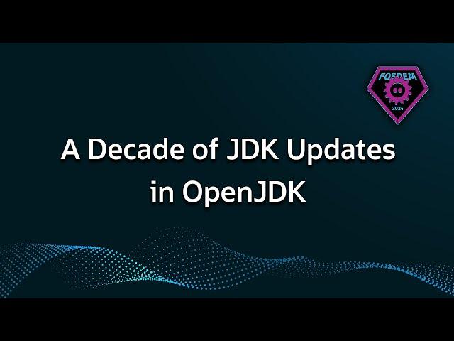 A Decade of JDK Updates in OpenJDK