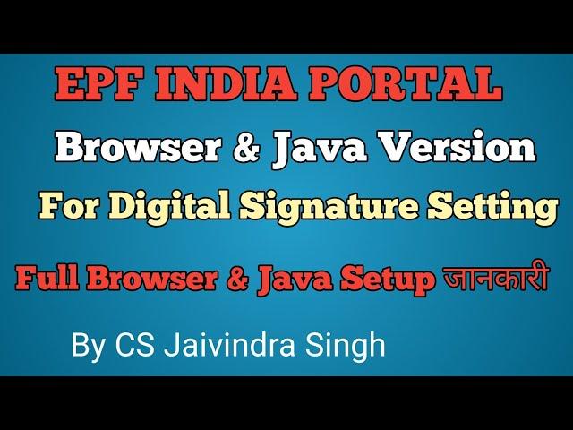 EPF India II Browser & Java Version & Setting for EPF INDIA Portal II By CS Jaivindra Singh