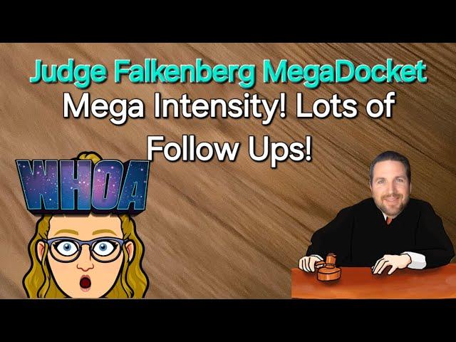 Judge Falkenberg Docket - Super intense updates, and Family Based Case Fails Miserably