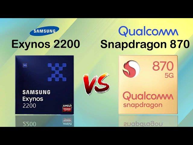 Exynos 2200 vs Snapdragon 870 Comparison