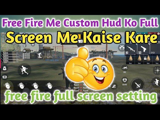 Free Fire Me Custom Hud Ko Full Screen Me Kaise Kare  | Free Fire Full Screen Setting