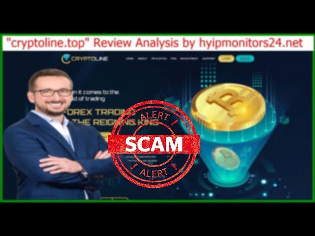 cryptoline.top" Review Analysis by hyipmonitors24.net