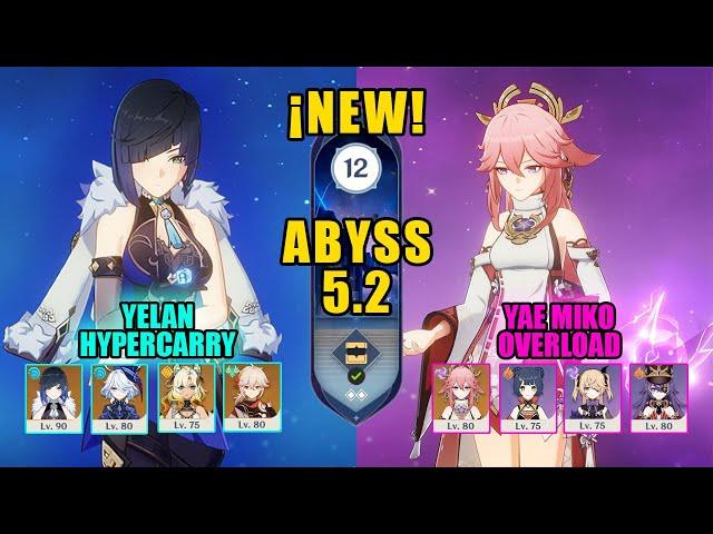 [NEW] C2 Yelan Hypercarry & C3 Yae Miko Overload | Spiral Abyss 5.2 | Genshin Impact