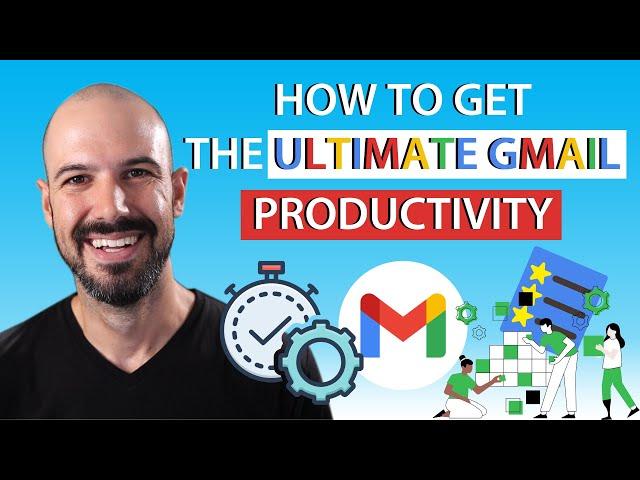 The Ultimate Gmail Productivity Guide