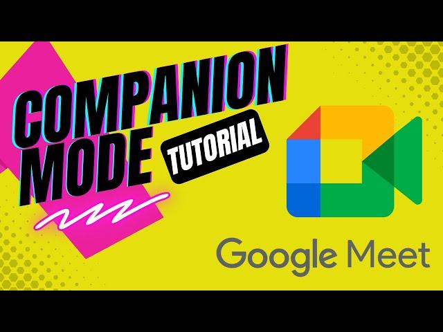 Companion Mode Feature of Google Meet - Teacher and Student View