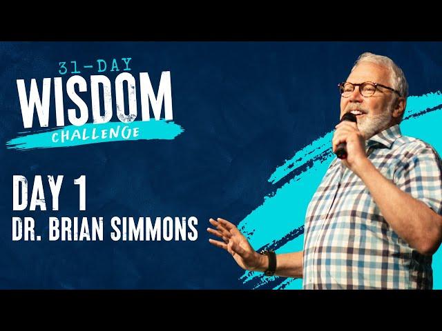 Day 1 with Special Guest Dr. Brian Simmons | 31-Day Wisdom Challenge