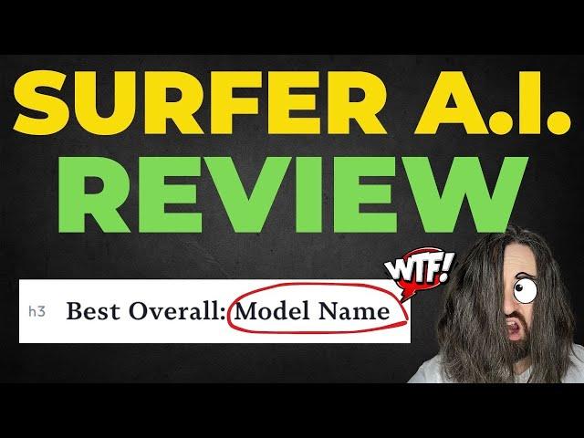 Surfer AI Full Unbiased Review