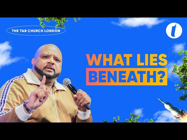 What Lies Beneath? | 14.07.24 | Sunday Service | Tab@Home