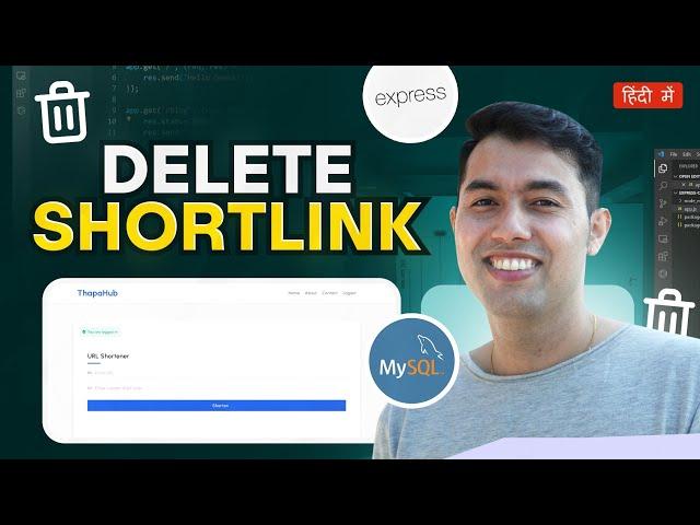 Delete ShortLinks & Manage URLs in Express & MySQL