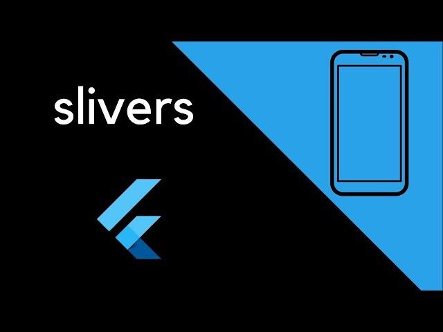 Flutter - Slivers