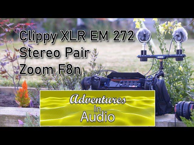 Easy Field Recording with Clippy XLR EM272, Stereo Pair.