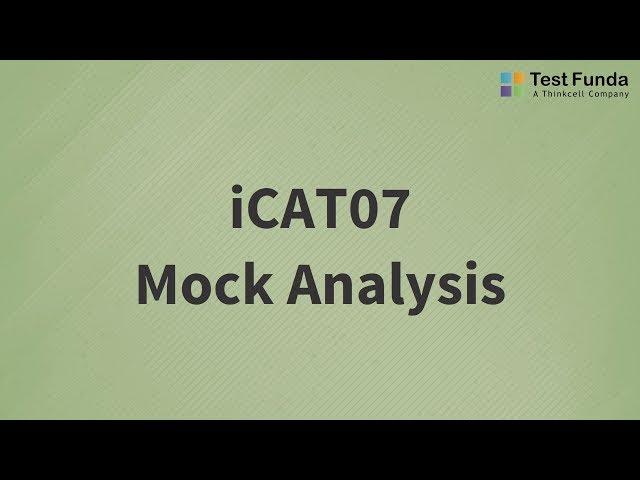 iCAT07 Mock Analysis - Testfunda