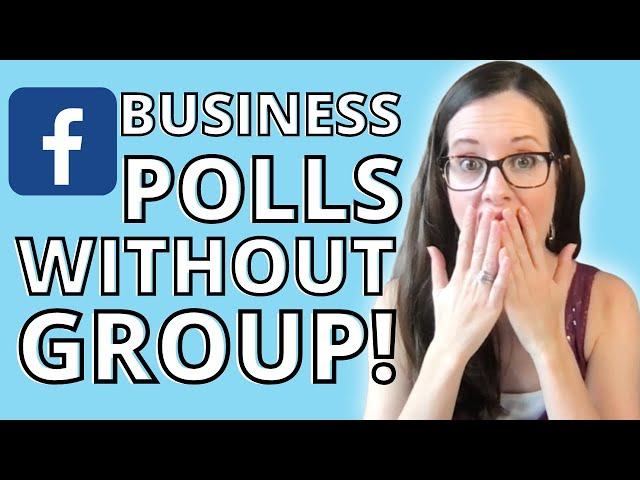 How To Make a FACEBOOK Poll On a Business Page WITHOUT A Group