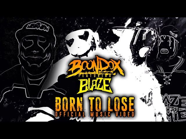 Boondox ft. Blaze - Born To Lose (Official Lyric Video)