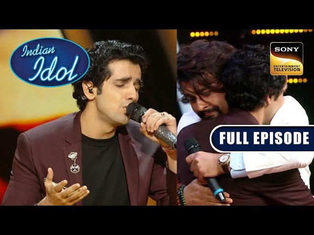 इस Performance ने Sonu Nigam को किया Emotional! | Indian Idol S 10 | Full Episode