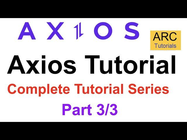 Axios Tutorial - Part 3 | Axios Headers Interceptors Error Example Tutorial | Axios Tutorial Node JS