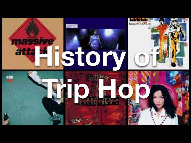 History of Trip Hop (+Downtempo).