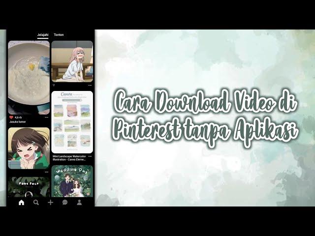 CARA DOWNLOAD VIDEO DI PINTEREST TANPA APLIKASI