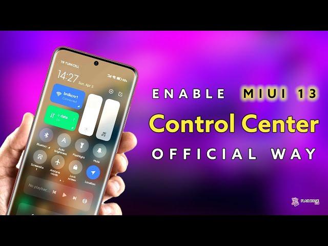 MIUI 13 Control center  enable | enable miui 13 control center on any xiaomi device OFFICIAL WAY 