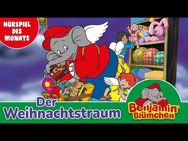 Benjamin Blümchen -  Der Weihnachtstraum (Folge 52) | HÖRSPIEL DES MONATS DEZEMEMBER 2024