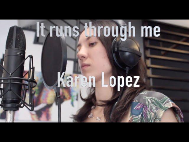 Karen Lopez- It runs through me (cover)