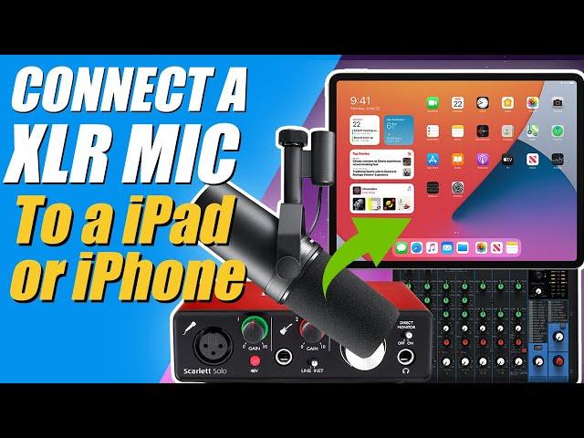 Connect any XLR mic to iPad or iPhone for Amazing Audio - the easy way.