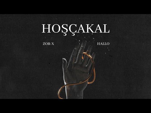 zorx & Hallo - HOŞÇAKAL (official Music Audio)