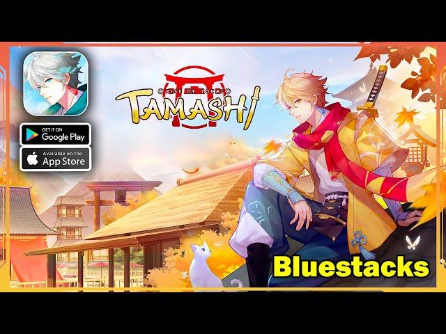 Tamashi : Rise of Yokai Gameplay (Bluestacks/Android/iOS)