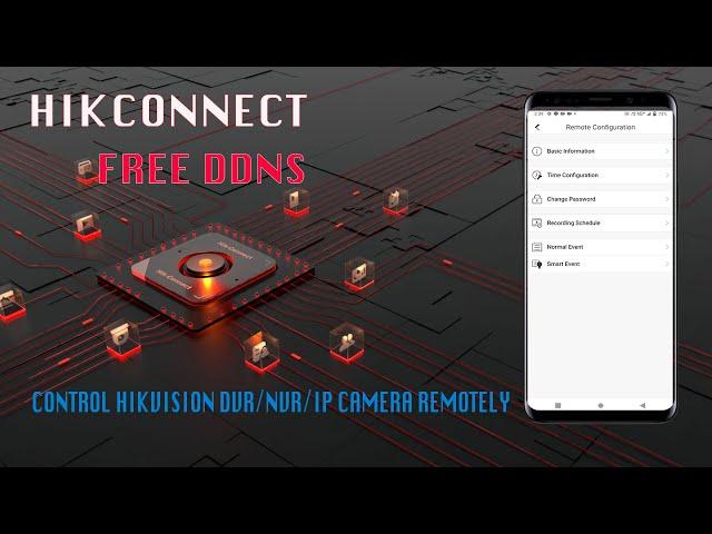 Free Hik-Connect DDNS for Hikvision DVR, NVR & IP cameras, Access and control Devices remotely