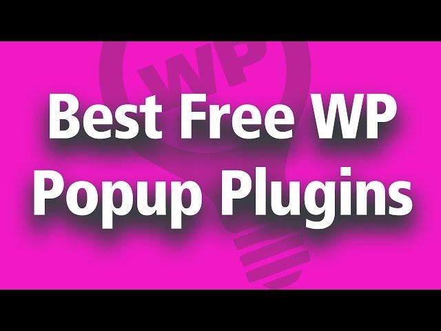 Best Free Wordpress Popup Plugins - Exit Popup, Lightbox, Contact Form