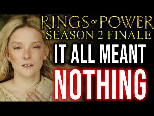 It's all MEANINGLESS drivel! Rings of Power Season 2 FINALE REVIEW