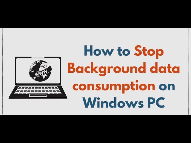 How to stop high data usage in Windows 10?