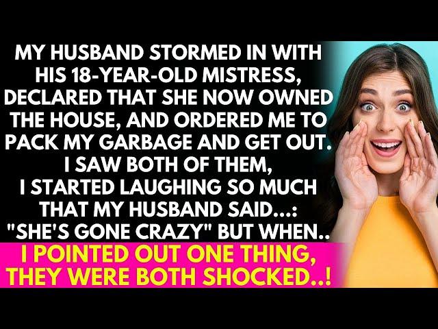 My Husband Barged in with his 18-Year-Old Mistress, Aggressively Declared She Now Owned The House...
