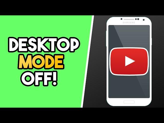 How To Turn Off Desktop Mode On Youtube Android (QUICK & EASY!)