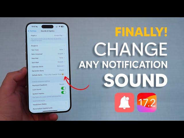 FINALLY! How To Change Any Notification Sound on your iPhone! (iOS 17.2)