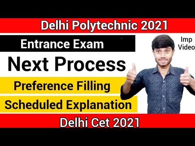 Delhi Polytechnic 2021 : Online Entrance Exam Next Process || Preference Filling || Delhi Cet 2021