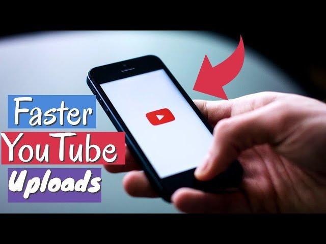 How to UPLOAD Video On YouTube FASTER 