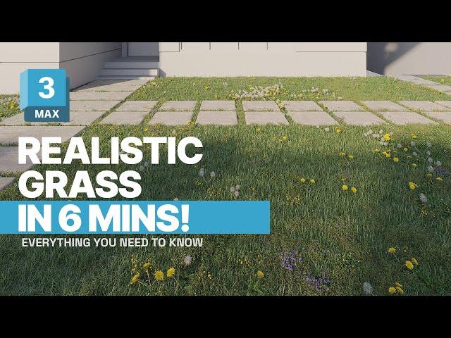 Create Realistic Grass in 3ds Max in Just 6 Minutes!