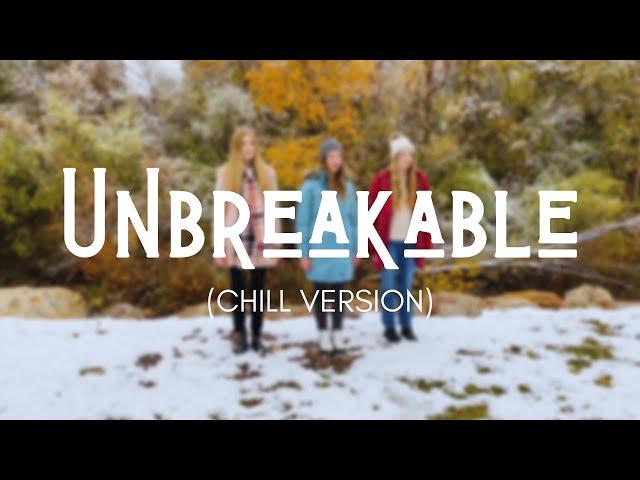 Hinge Point - Unbreakable (Chill Version) [Official Music Video]